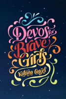 Devos for Brave Girls 1496451120 Book Cover