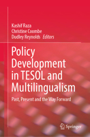 Policy Development in TESOL and Multilingualism: Past, Present and the Way Forward 9811636052 Book Cover