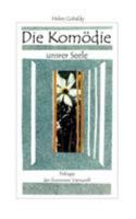 Die Komödie unsrer Seele: Trilogie der frommen Vernunft 3833408405 Book Cover