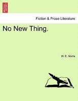 No New Thing. 1357830998 Book Cover
