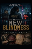 The New Blindness (The Blind Spot Series) B0H7NW7F5W Book Cover