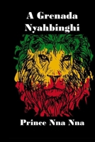 A Grenada Nyahbinghi B09GQGPPH8 Book Cover