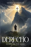 Derecho: "Scars On The Soul" B0FJQPPR2C Book Cover