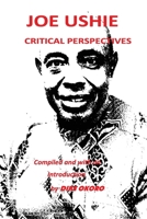 Joe Ushie: Critical Perspectives B0H12LBP85 Book Cover