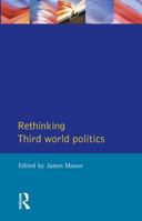 Rethinking Third-World Politics 0582074584 Book Cover