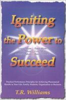 Igniting the Power to Succeed 0971862001 Book Cover