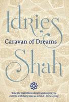 Caravan of Dreams: Writings and Sayings from the Near East