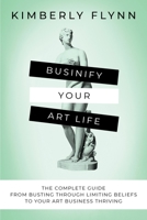 Businify Your Art Life 057888187X Book Cover