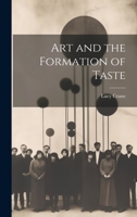 Art and the Formation of Taste 1020852186 Book Cover
