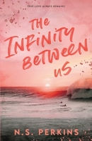The Infinity Between Us 1778044808 Book Cover