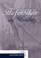 Hamburger Hafenbilder 384601687X Book Cover