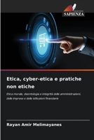 Etica, cyber-etica e pratiche non etiche 6205793741 Book Cover