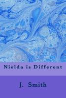 Nielda is Different 1530319544 Book Cover