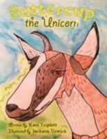 Buttercup the Unicorn 1480832162 Book Cover