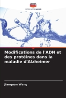 Modifications de l'ADN et des protéines dans la maladie d'Alzheimer (French Edition) 6630149769 Book Cover
