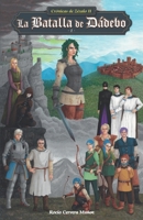 La Batalla de Dádebo: Tomo 2 (Crónicas de Zézalo) (Spanish Edition) B0CTYHRWFX Book Cover