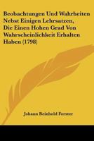 Beobachtungen Und Wahrheiten Nebst Einigen Lehrsatzen, 1104622815 Book Cover