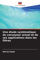 Une étude systématique du convoyeur actuel et de ses applications dans les filtres (French Edition) 6207410777 Book Cover