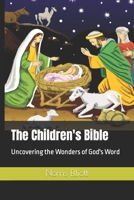 The Children's Bible: Uncovering the Wonders of God's Word B0BSJLLRKX Book Cover
