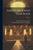 American Jewish Year Book; Volume 13 102255400X Book Cover