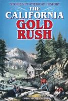 The California Gold Rush in American History 0766039536 Book Cover
