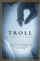 Troll: A Love Story 0802141293 Book Cover
