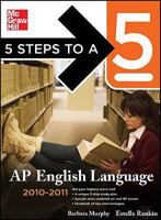 5 Steps to a 5 AP English Language, 2010-2011 Edition 0071623280 Book Cover