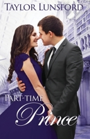 Part-Time Prince 1953290191 Book Cover