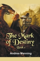 The Mark of Destiny B0BZ2QNZPB Book Cover