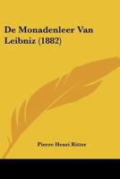 De Monadenleer Van Leibniz (1882) 1120449154 Book Cover