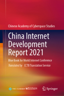 China Internet Development Report 2021: Blue Book for World Internet Conference 9811993106 Book Cover