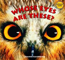 Whose Eyes Are These?/de Quien Son Estos Ojos? 1404244530 Book Cover
