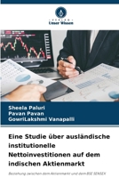 Eine Studie über ausländische institutionelle Nettoinvestitionen auf dem indischen Aktienmarkt (German Edition) 6207076680 Book Cover