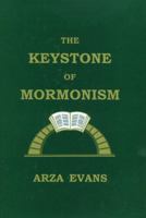 The Keystone of Mormonism 0972881301 Book Cover