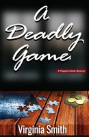 A Deadly Game 037367449X Book Cover
