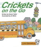 Crickets on the go 0673803740 Book Cover
