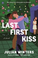Last First Kiss 1250326265 Book Cover