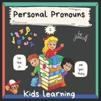 Personal Pronouns: Kids Learning B09CH25D37 Book Cover