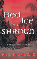 Red Ice for a Shroud 1894917383 Book Cover