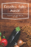 Recettes faites maison B088B96JS4 Book Cover