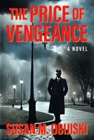 The Price of Vengeance 1682358518 Book Cover