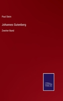 Johannes Gutenberg: Zweiter Band 3375089104 Book Cover