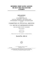 Reforming credit rating agencies: the SEC's need for statutory authority 1708260668 Book Cover