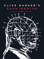 Clive Barker’s Dark Worlds 1419758462 Book Cover