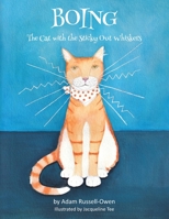 Boing: The Cat with the Sticky Out Whiskers 1839751711 Book Cover