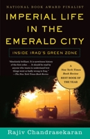 Imperial Life in the Emerald City: Inside Iraq's Green Zone 0307278832 Book Cover