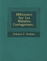 M Emoire Sur Les Maladies Contagieuses... 1286921783 Book Cover