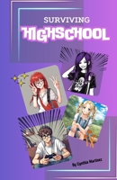Surviving Highschool: 9th grade 1304310574 Book Cover
