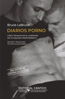 Diarios Porno: Cómo triunfar en el hardcore sin ni siquiera proponérselo (Spanish Edition) 8410288761 Book Cover