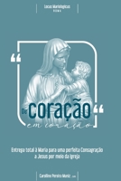 De Cora��o em Cora��o: Entrega total � Maria para uma mais perfeita consagra��o a Jesus por meio da Igreja 1650851421 Book Cover